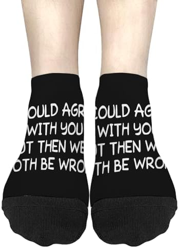 Id Agree With You But Then Wed Both Be Wrong Socks